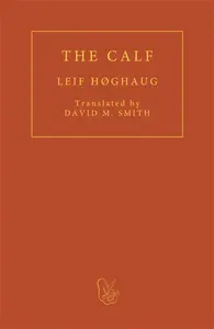 The Calf - LEIF HÃ˜GHAUG
