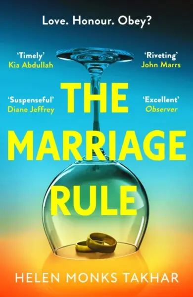 The Marriage Rule - Helen Monks Takhar