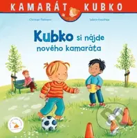 Kubko má nového kamaráta - Christian Tielmann - kniha z kategorie Beletrie pro děti