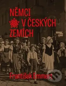 Němci v českých zemích - František Emmert