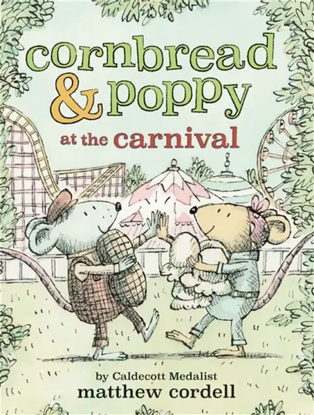 Cornbread & Poppy at the Carnival - Matthew Cordell