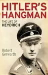Hitler's Hangman - Robert Gerwarth