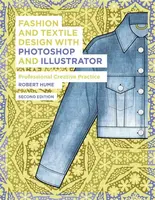 Fashion and Textile Design with Photoshop and Illustrator - Robert Hume