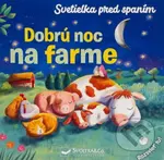 Dobrú noc na farme (Svetielka pred spaním) - kolektív autorov - kniha z kategorie Pro děti