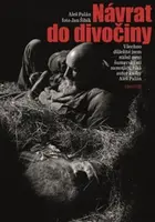 Návrat do divočiny - Aleš Palán, Jan Šibík