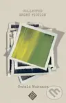 Collected Short Fiction - Gerald Murname - kniha z kategorie Společenská beletrie