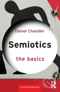 Semiotics: The Basics - Daniel Chandler - kniha z kategorie Odborné a naučné