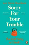 Sorry for Your Trouble - Ann Marie Hourihane