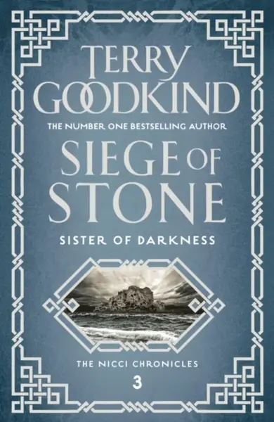 Siege of Stone - Terry Goodkind