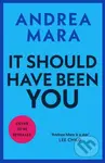 It Should Have Been You - Andrea Mara