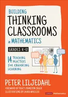Building Thinking Classrooms in Mathematics, Grades K-12 - Peter  Liljedahl