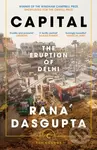 Capital (The Eruption of Delhi) - Rana Dasgupta - kniha z kategorie Humanitní a společenské vědy