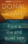 From a Low and Quiet Sea - Donal Ryan - kniha z kategorie Beletrie