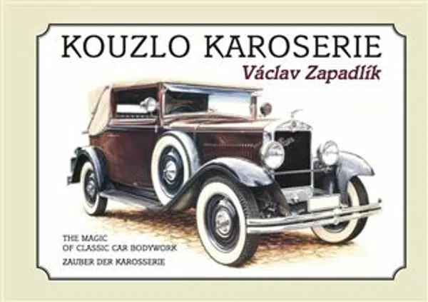 Kouzlo karoserie - Václav Zapadlík