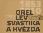 Orel, lev, svastika a hvězda - Tomáš Pospěch