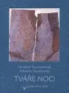 Tváře noci - Kolář Doubravický Jiří, Miloslav Čelakovský