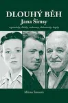 Dlouhý běh Jana Šimsy - Milena Šimsová