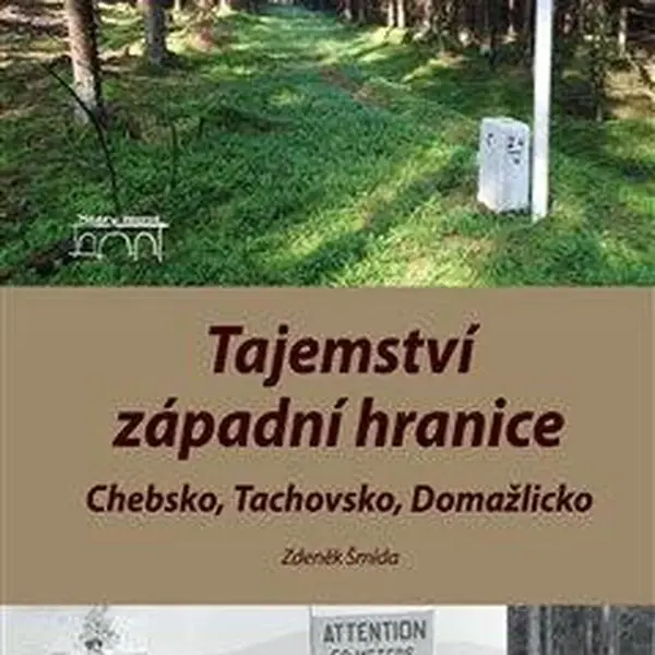 Tajemství západní hranice - Zdeněk Šmída