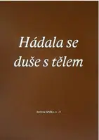 Hádala se duše s tělem - Petr Sláma