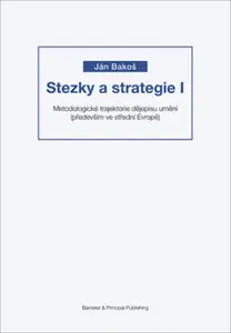 Stezky a strategie I - Ján Bakoš