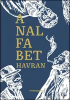 Analfabet - Paľo Čejka, Havran Michal