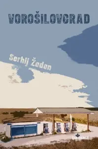 Vorošilovgrad - Serhij Žadan