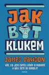Jak být klukem - James Dawson