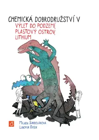 Chemická dobrodružství V - Lubomír Dušek, Milada Sukdoláková