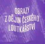 Obrazy z dějin českého loutkářství