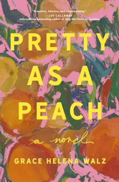 Pretty as a Peach - Grace Helena Walz
