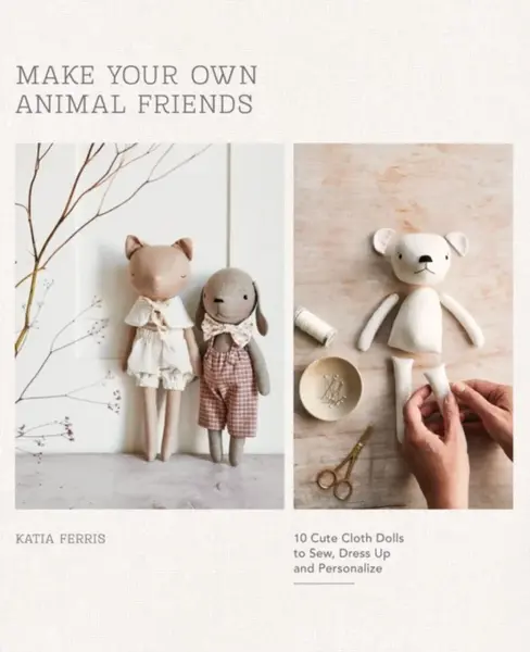 Make Your Own Animal Friends - Katia Ferris