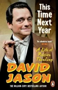 This Time Next Year - David Jason