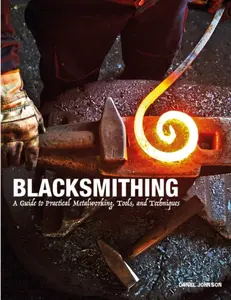 Blacksmithing - Daniel Johnson