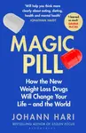Magic Pill - Johann Hari