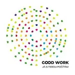 Good Work – Já s tebou počítám