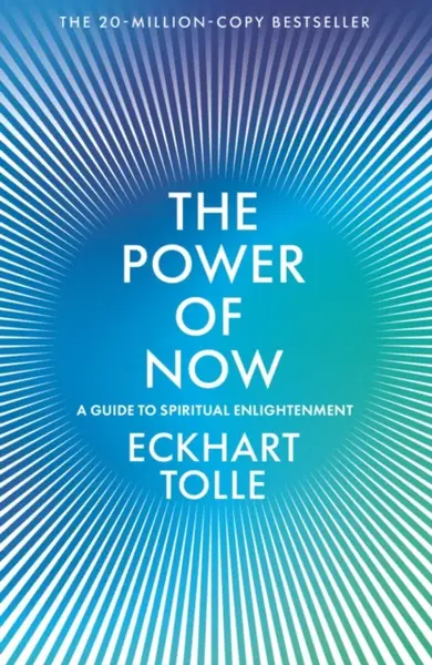The Power of Now - Eckhart Tolle