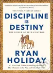 Discipline Is Destiny (The Power of Self-Control) - Ryan Holiday - kniha z kategorie Byznys a management