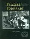 Pražské podhradí - Stanislav Tůma - kniha z kategorie Fotografie