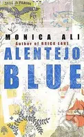 Alentejo Blue - Monica Ali - kniha z kategorie Společenská beletrie