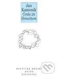 Cesta za Henochem (Deníky a sny I.) - Jan Kameník - kniha z kategorie Beletrie