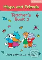 Hippo and Friends 2 - Teacher's Book - Claire Selby - kniha z kategorie Jazykové učebnice a slovníky