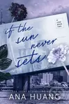 If the Sun Never Sets - Ana Huang - kniha z kategorie Romantická