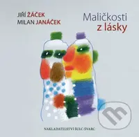 Maličkosti z lásky - Jiří Žáček - kniha z kategorie Poezie