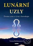 Lunární uzly (Životní cesta a vývoj v horoskopu) - Verena Bachmannová - kniha z kategorie Ezoterika
