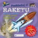 Poskladaj si raketu (Nauč sa všetko o cestovaní vesmírom)