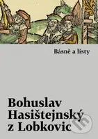 Básně a listy - Bohuslav Hasištejnský z Lobkovic - kniha z kategorie Poezie