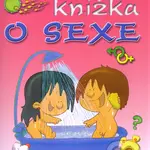 Moja prvá knižka o sexe - kniha z kategorie Vztahy a rodina