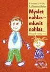 Myslet nahlas - mluvit nahlas (Přístup k rozvoji řeči) - kniha z kategorie Vývojová psychologie