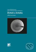 Živitelé a živitelky (Reflexe (a) praxe) - Alena Křížková, Marta Vohlídalová - kniha z kategorie Politologie a politika