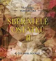 Sběratelé ostatků II. - Vlastimil Vondruška - audiokniha z kategorie Detektivky